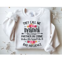 They Call Me Mimi Because Partner In Crime Sweatshirt