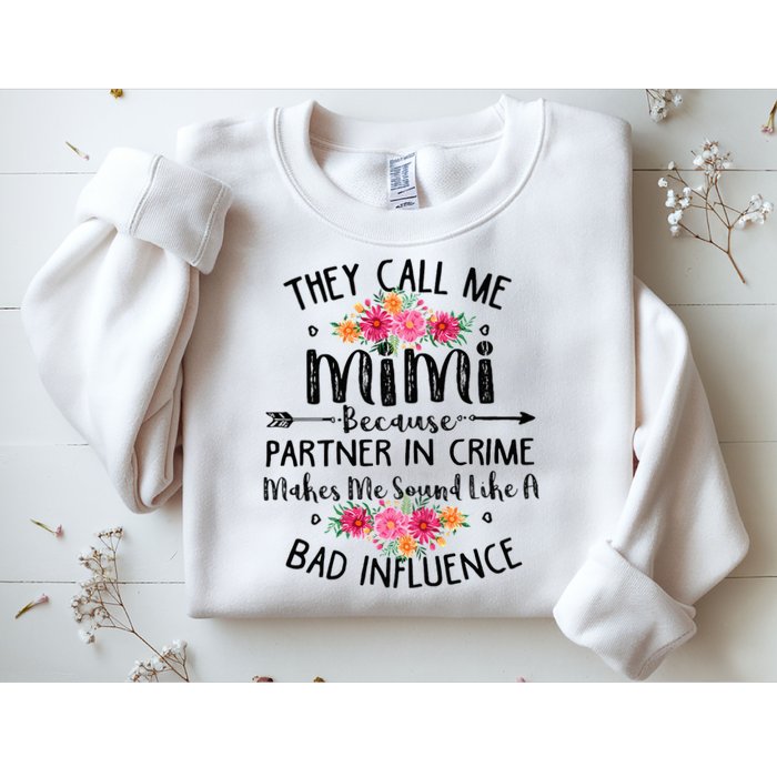 They Call Me Mimi Because Partner In Crime Sweatshirt