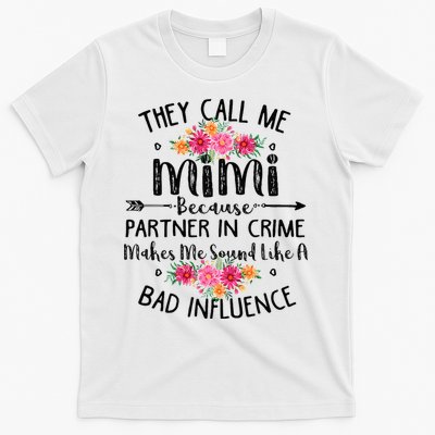 They Call Me Mimi Because Partner In Crime T-Shirt