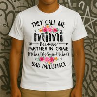 They Call Me Mimi Because Partner In Crime T-Shirt