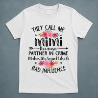 They Call Me Mimi Because Partner In Crime T-Shirt