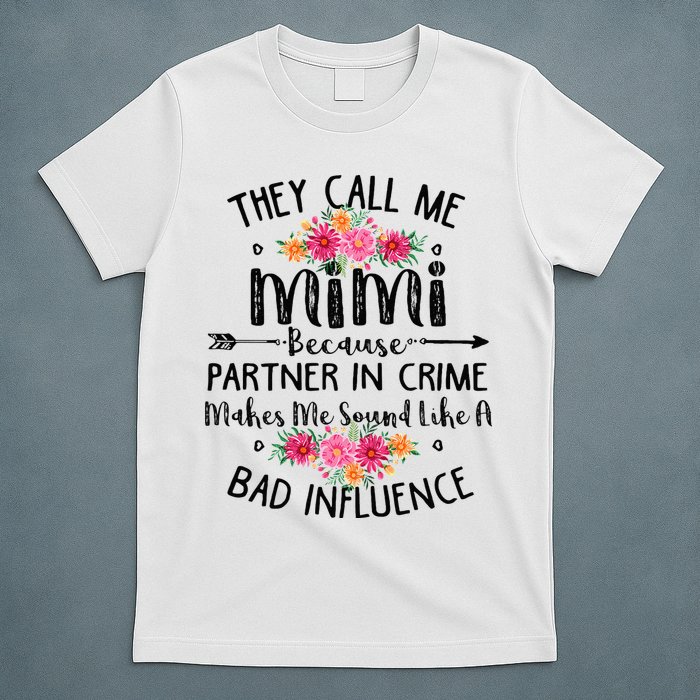 They Call Me Mimi Because Partner In Crime T-Shirt