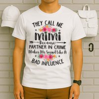 They Call Me Mimi Because Partner In Crime T-Shirt