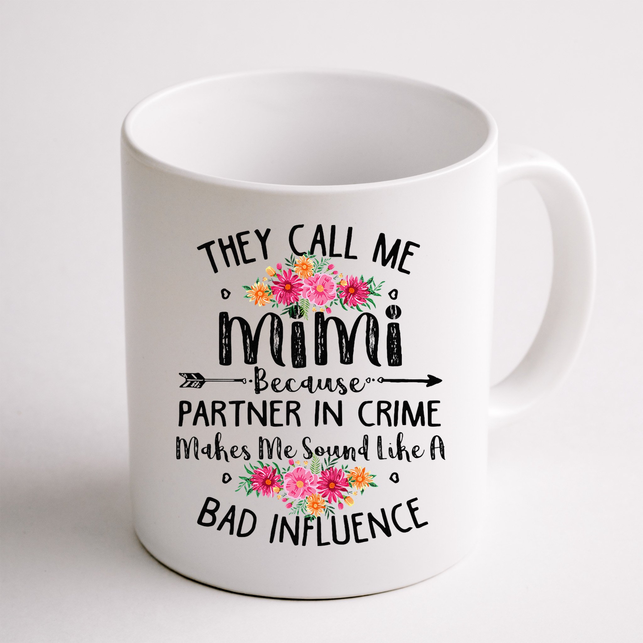 They Call Me Mimi Because Partner In Crime Mug