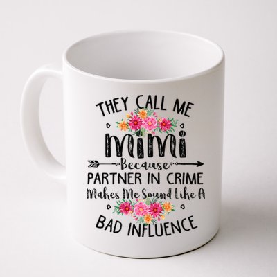 They Call Me Mimi Because Partner In Crime Mug