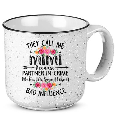 They Call Me Mimi Because Partner In Crime 15oz Campfire Ceramic Mug
