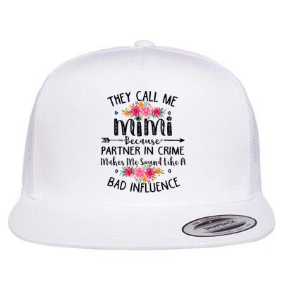 They Call Me Mimi Because Partner In Crime Flatbill Hat