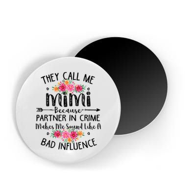 They Call Me Mimi Because Partner In Crime Magnet