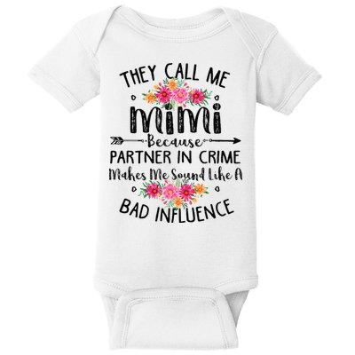 They Call Me Mimi Because Partner In Crime Baby Bodysuit
