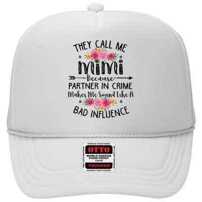They Call Me Mimi Because Partner In Crime Trucker Hat