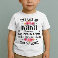 They Call Me Mimi Because Partner In Crime Toddler T-Shirt