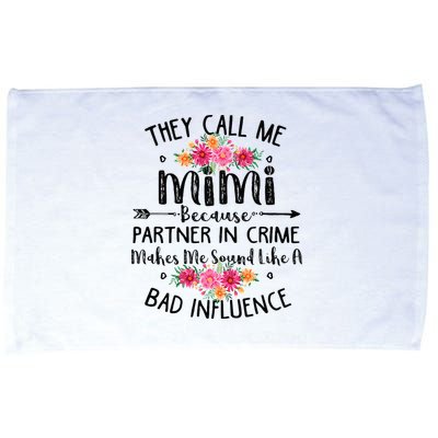 They Call Me Mimi Because Partner In Crime Microfiber Hand Towel