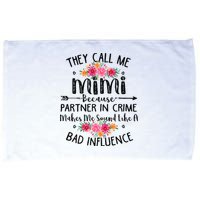 They Call Me Mimi Because Partner In Crime Microfiber Hand Towel