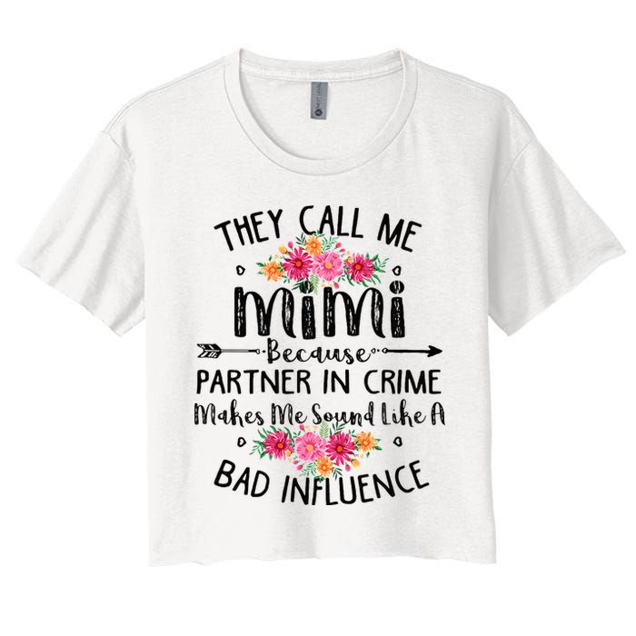 They Call Me Mimi Because Partner In Crime Crop Top