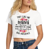 They Call Me Mimi Because Partner In Crime Crop Top