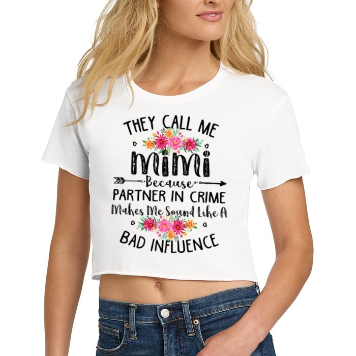 They Call Me Mimi Because Partner In Crime Crop Top