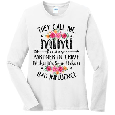 They Call Me Mimi Because Partner In Crime Ladies Long Sleeve Shirt