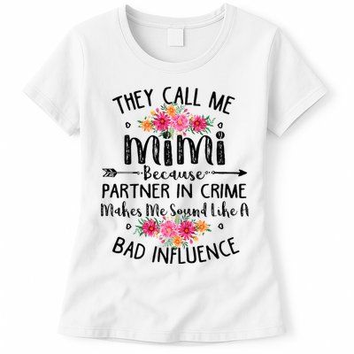 They Call Me Mimi Because Partner In Crime Womens T-Shirt
