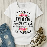 They Call Me Mimi Because Partner In Crime Womens T-Shirt