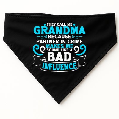 They Call Me Grandma Because Partner In Crime Bad Influence USA-Made Doggie Bandana