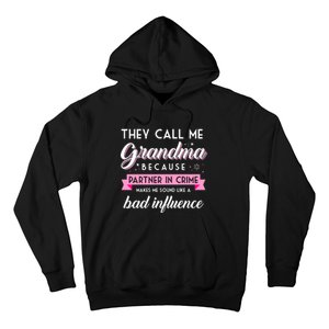 They Call Me Grandma Partner In Crime Funny Gift Hoodie