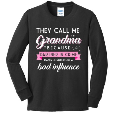 They Call Me Grandma Partner In Crime Funny Gift Kids Long Sleeve Shirt