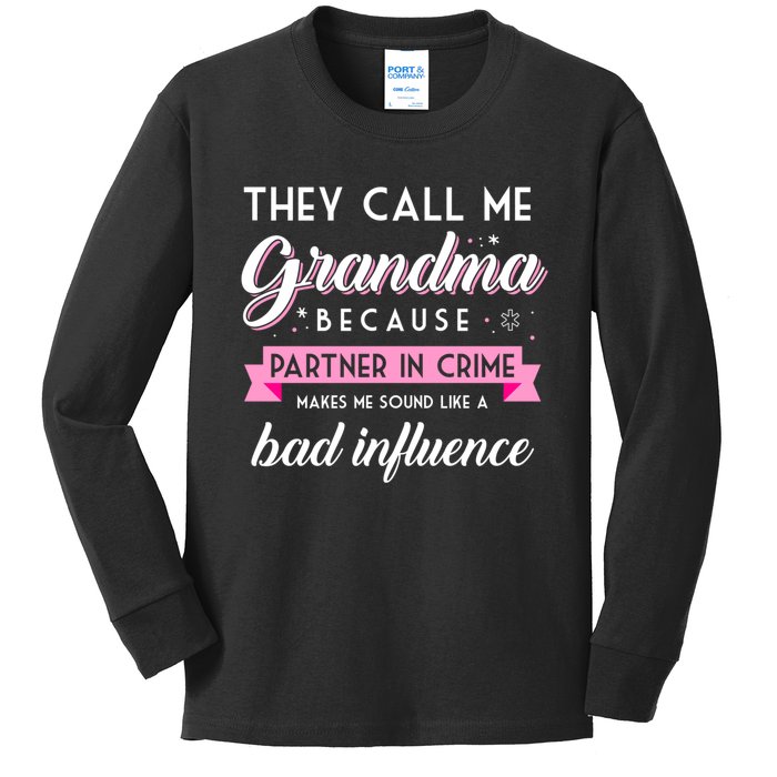 They Call Me Grandma Partner In Crime Funny Gift Kids Long Sleeve Shirt