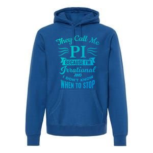 They Call Me Pi Symbol Pi Day Cute Funny Gift Premium Hoodie