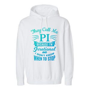 They Call Me Pi Symbol Pi Day Cute Funny Gift Garment-Dyed Fleece Hoodie