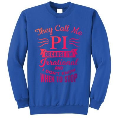 They Call Me Pi Symbol Pi Day Cute Funny Gift Sweatshirt