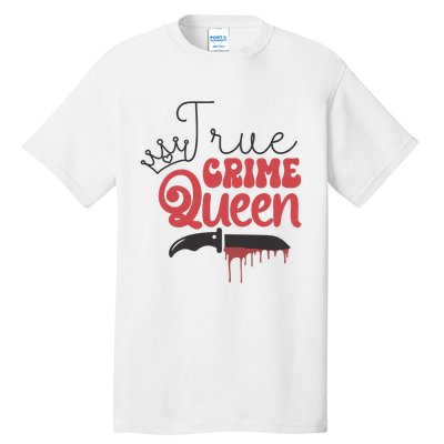 True Crime Murder Shows Tall T-Shirt