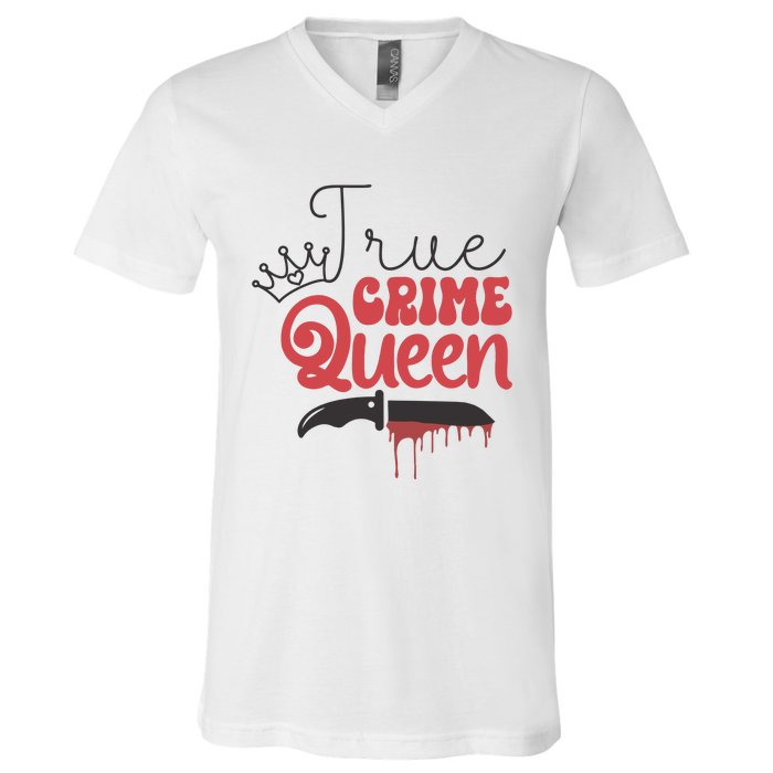 True Crime Murder Shows V-Neck T-Shirt