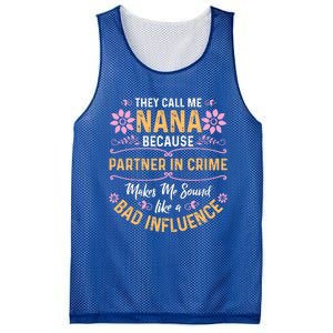 They Call Me Nana Because Partner In Crime Cute Gift Mesh Reversible Basketball Jersey Tank