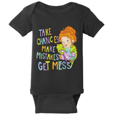 Take Chances Make Mistakes Get Messy Beauty Teacher Gift Baby Bodysuit