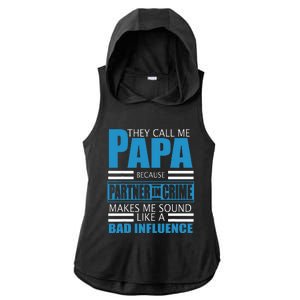 They Call Me Papa Because Partner In Crime Fathers Day Gift Ladies PosiCharge Tri-Blend Wicking Draft Hoodie Tank