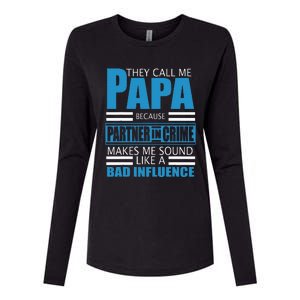 They Call Me Papa Because Partner In Crime Fathers Day Gift Womens Cotton Relaxed Long Sleeve T-Shirt