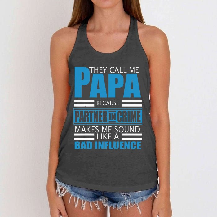 They Call Me Papa Because Partner In Crime Fathers Day Gift Women's Knotted Racerback Tank