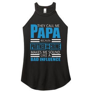 They Call Me Papa Because Partner In Crime Fathers Day Gift Women's Perfect Tri Rocker Tank