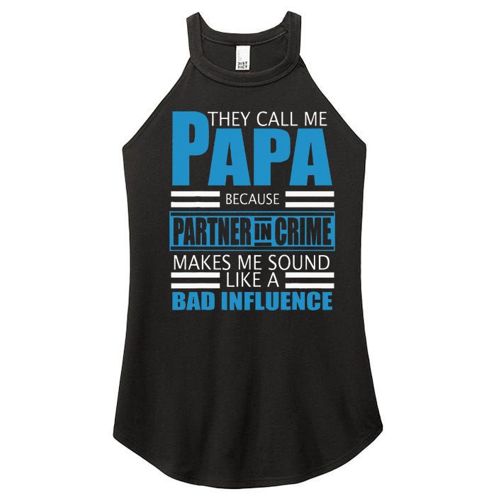 They Call Me Papa Because Partner In Crime Fathers Day Gift Women's Perfect Tri Rocker Tank