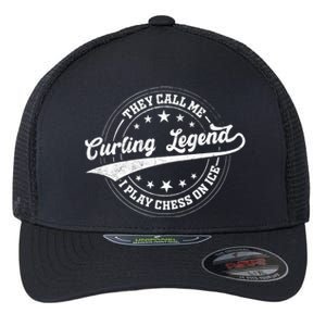 They Call Me Curling Legend I Play Chess On Ice Curling Gift Flexfit Unipanel Trucker Cap