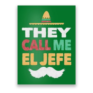 They Call Me El Jefe Fiesta Mexican Party Hat Gift Tee Poster