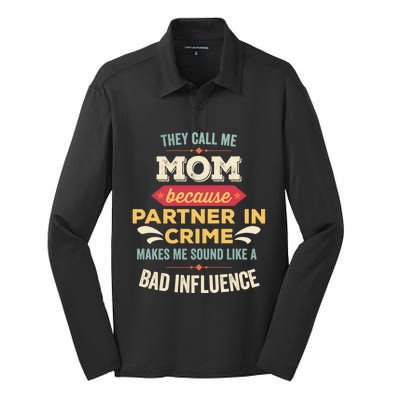 They Call Me Mom Because Partner In Crime Mothersday Cool Gift Silk Touch Performance Long Sleeve Polo