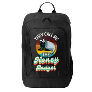 They Call Me The Honey Badger City Backpack