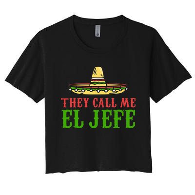 They Call Me El Jefe Mexican Bearded Men Women's Crop Top Tee