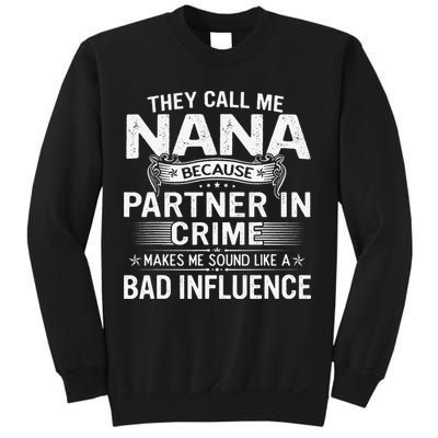 They Call Me Nana Mother's Day For Grandma Sweatshirt