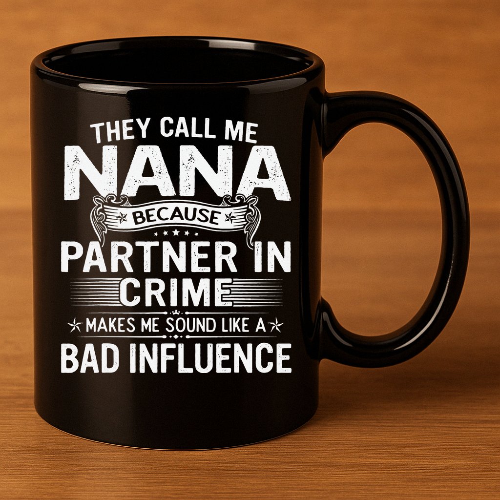 They Call Me Nana Mother's Day For Grandma 11oz C Handle Ceramic Mug
