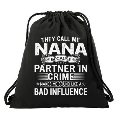 They Call Me Nana Mother's Day For Grandma Drawstring Bag