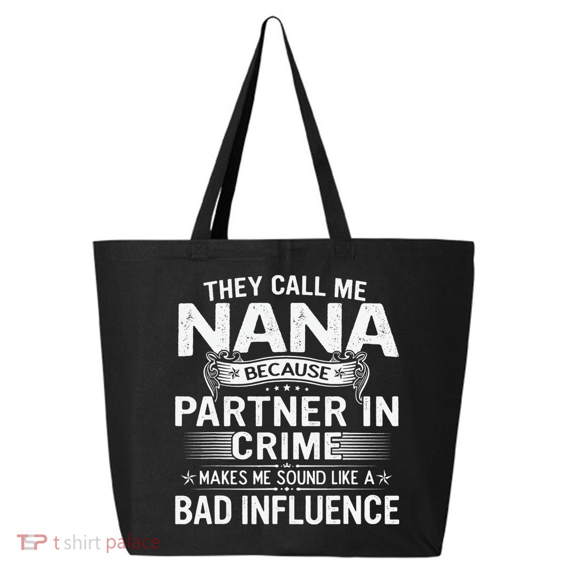 They Call Me Nana Mother's Day For Grandma 25L Jumbo Tote