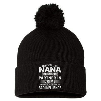 They Call Me Nana Mother's Day For Grandma Pom Pom 12in Knit Beanie