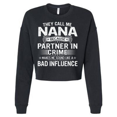 They Call Me Nana Mother's Day For Grandma Cropped Pullover Crew